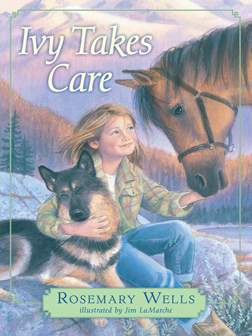 Title details for Ivy Takes Care by Rosemary Wells - Available